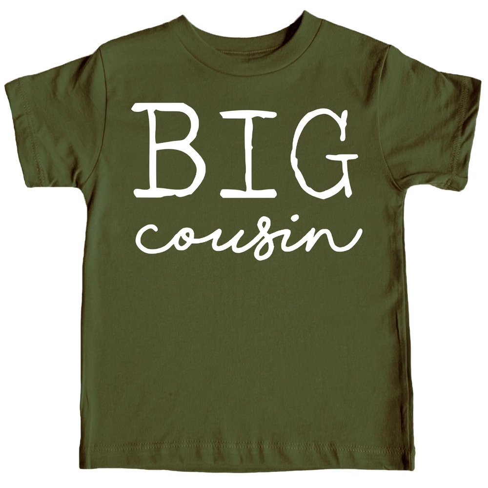 Big Cousin T-Shirts for Toddler and Youth Fun Family Outfits White on Military Green Shirt Youth Medium