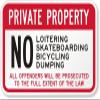 The Sign Studio - 18 x 24  Private Property Sign: No Loitering, Skateboarding, Bicycle, Dumping, All Offenders Will Be Prosecuted to The Full Extent of The Law view 1