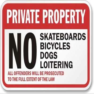 The Sign Studio - 18 x 24  Private Property Sign: No Skateboards, Bicycles, Dogs, and Loitering. All Offenders Will Be Prosecuted to The Full Extent of The Law
