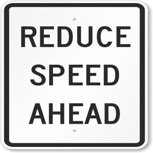 The Sign Studio - 18 x 24  Slow Down Sign: Reduce Speed Ahead - .080 Aluminum - Made with Heavy Duty .080 Aluminum Metal - Weather Proof and Great for Exterior use