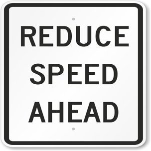 The Sign Studio - 18 x 24  Slow Down Sign: Reduce Speed Ahead - .080 Aluminum - Made with Heavy Duty .080 Aluminum Metal - Weather Proof and Great for Exterior use