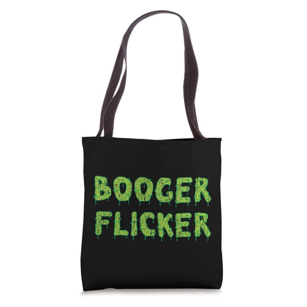 Booger Flicker, Funny Gross Tote Bag