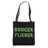 Booger Flicker, Funny Gross Tote Bag view 1