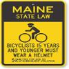 The Sign Studio - 18 x 24  Maine State Law Bike Sign: Bicyclists 15 Years and Younger Must Wear A Helmet, 25 Fine (with Cyclists Symbol) view 1
