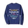 Go ahead underestimate me that'll be fun Sweatshirt view 1