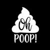Oh Poop with Symbol Funny MKR Decal Vinyl Sticker |Cars Trucks Laptop|White|5.5 x 4.2 in|MKR2006 view 2