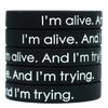5 I'm Alive and I'm Trying Wristbands view 1