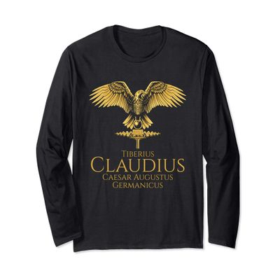 Ancient Roman Emperor Claudius - History Of Rome - SPQR Long Sleeve T-Shirt