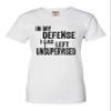 Go All Out XX-Large White Womens in My Defense Funny T-Shirt view 3