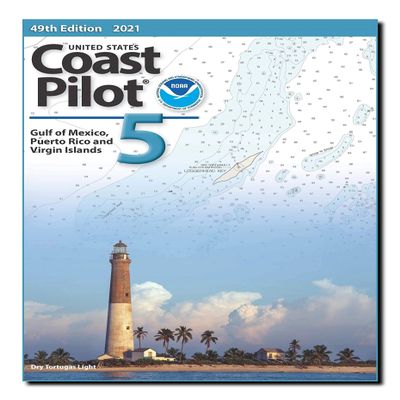 Paradise Cay Publications, Inc. U.S. Coast Pilot 5: Gulf of Mexico, Puerto Rico, and Virgin Islands (Always Current Edition)