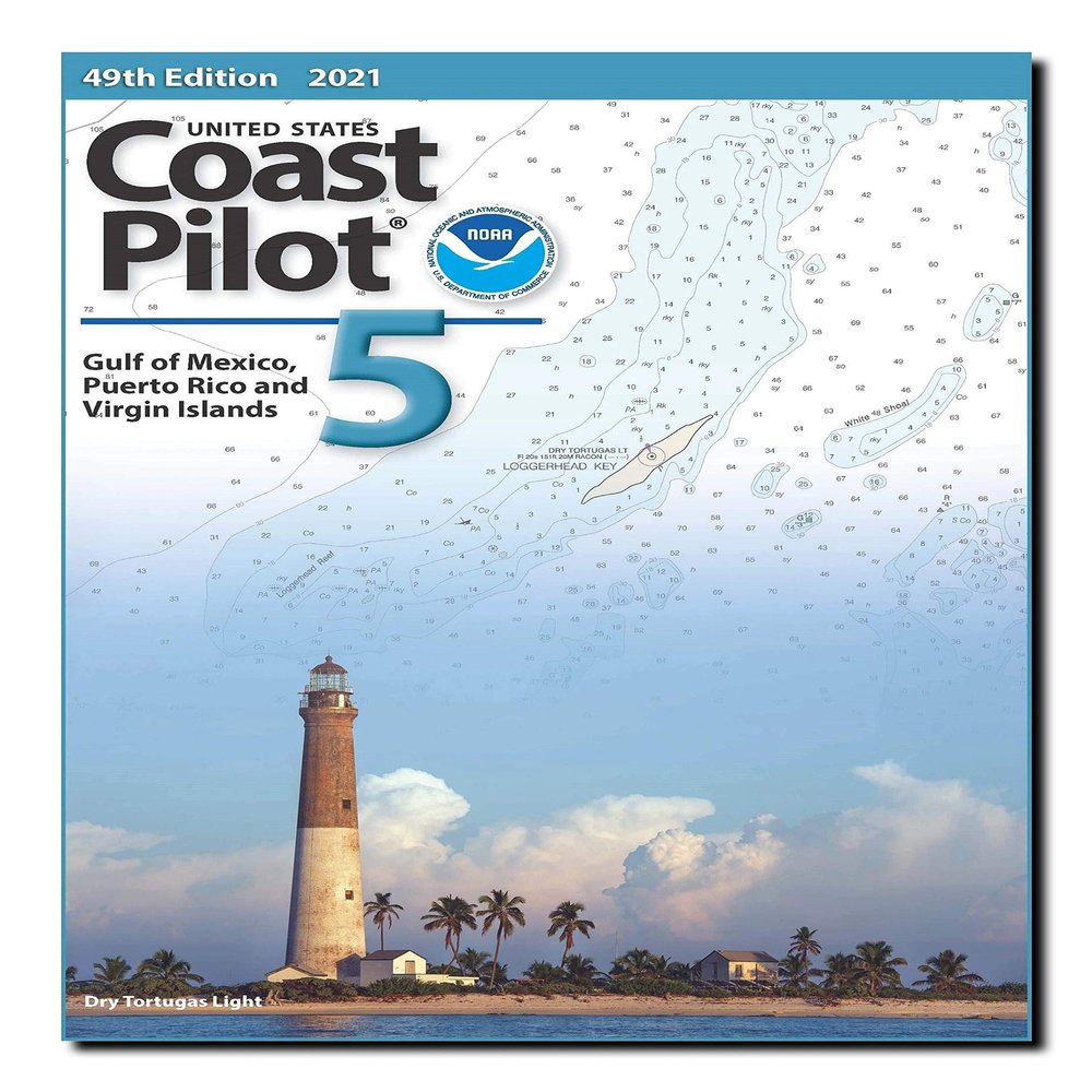 Paradise Cay Publications, Inc. U.S. Coast Pilot 5: Gulf of Mexico, Puerto Rico, and Virgin Islands (Always Current Edition)