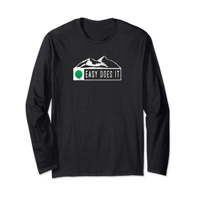 Easy Does It Green Marker Mountain Sign Ski Skier Snowboard Long Sleeve T-Shirt