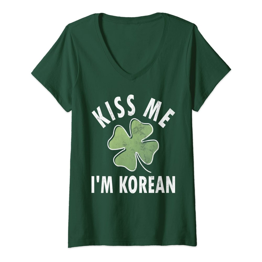Womens Kiss Me I'm Korean Shirt Funny Saint Patricks Day V-Neck T-Shirt