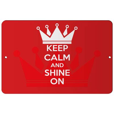 Makoroni - Keep Calm and Shine ON - 8"x12" Aluminum Novelty Fun Street Sign, DesF9