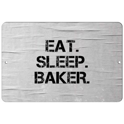 Makoroni - EAT Sleep EAT Sleep Baker - 12"x18" Aluminum Novelty Fun Street Sign, DesX70