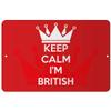 Makoroni - Keep Calm I'm British - 8"x12" Aluminum Novelty Fun Street Sign, Desy6 view 1