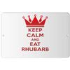 Makoroni - Keep Calm and EAT Rhubarb - 12"x18" Aluminum Novelty Fun Street Sign, DesF35 view 1