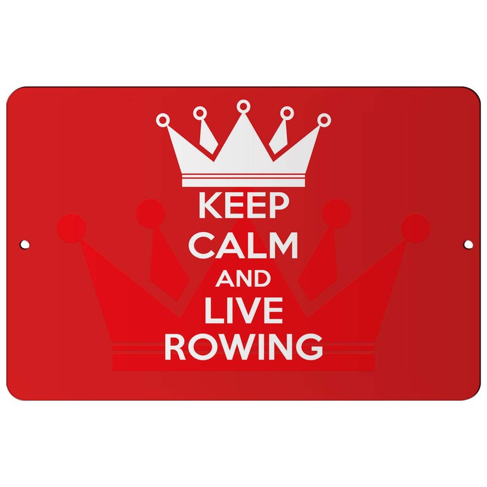 Makoroni - Keep Calm and Live Rowing - 8"x12" Aluminum Novelty Fun Street Sign, DesD30