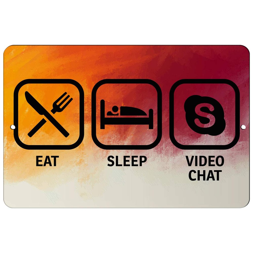 Makoroni - EAT Sleep Video Chat - 8"x12" Aluminum Novelty Fun Street Sign, DesJ82