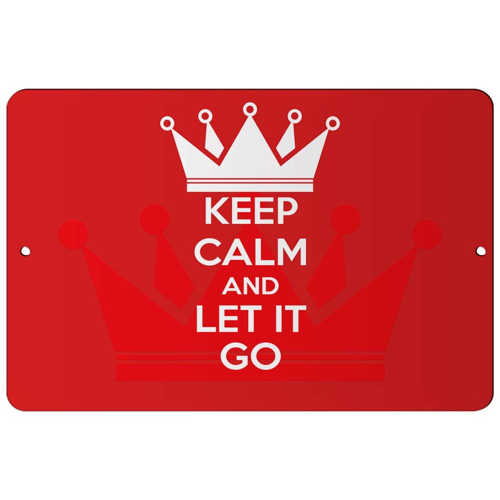 Makoroni - Keep Calm and LET IT GO - 8"x12" Aluminum Novelty Fun Street Sign, DesD10