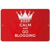 Makoroni - Keep Calm and GO Blogging - 8"x12" Aluminum Novelty Fun Street Sign, DesF94 view 1