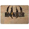 Makoroni - HOG Killer Hunt Hunter Hunting - 8"x12" Aluminum Novelty Fun Street Sign, DesU70 view 1