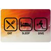 Makoroni - EAT Sleep Dive - 8"x12" Aluminum Novelty Fun Street Sign, DesS75 view 1