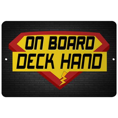 Makoroni - ON Board Deck Hand Career - 12"x18" Aluminum Novelty Fun Street Sign, DesP59