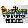 Makoroni - Peace Love Yorkshire Terrier - 8"x12" Aluminum Novelty Fun Street Sign, DesP26 view 1
