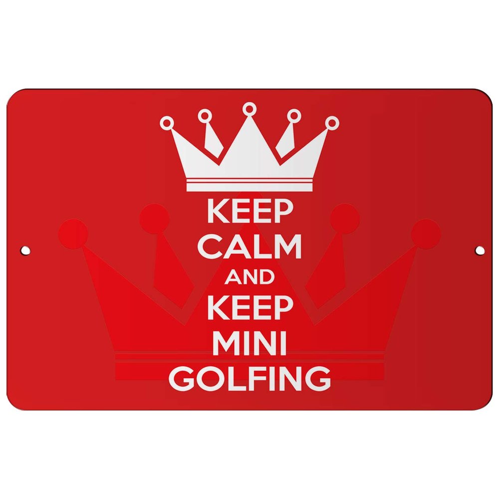 Makoroni - Keep Calm and Keep Keep Calm and Keep Mini Golfing - 12"x18" Aluminum Novelty Fun Street Sign, DesJ77