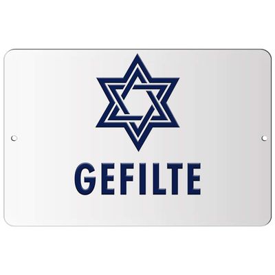 Makoroni - GEFILTE Jewish - 8"x12" Aluminum Novelty Fun Street Sign, DesU59
