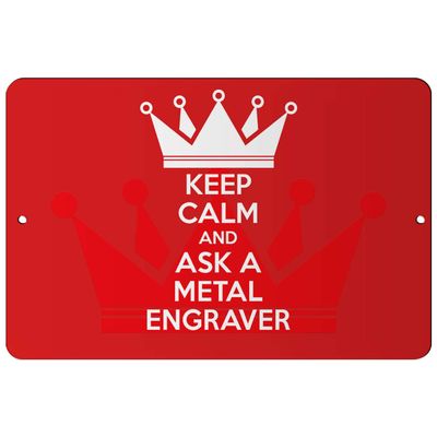 Makoroni - Keep Calm and Ask A Metal Engraver - 12"x18" Aluminum Novelty Fun Street Sign, DesN73