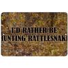 Makoroni - I'd Rather BE Hunting Rattlesnake Hunt Hunter Hunting - 8"x12" Aluminum Novelty Fun Street Sign, DesH2 view 1