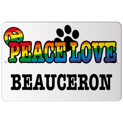 Makoroni - Peace Love Beauceron - 12"x18" Aluminum Novelty Fun Street Sign, DesN53