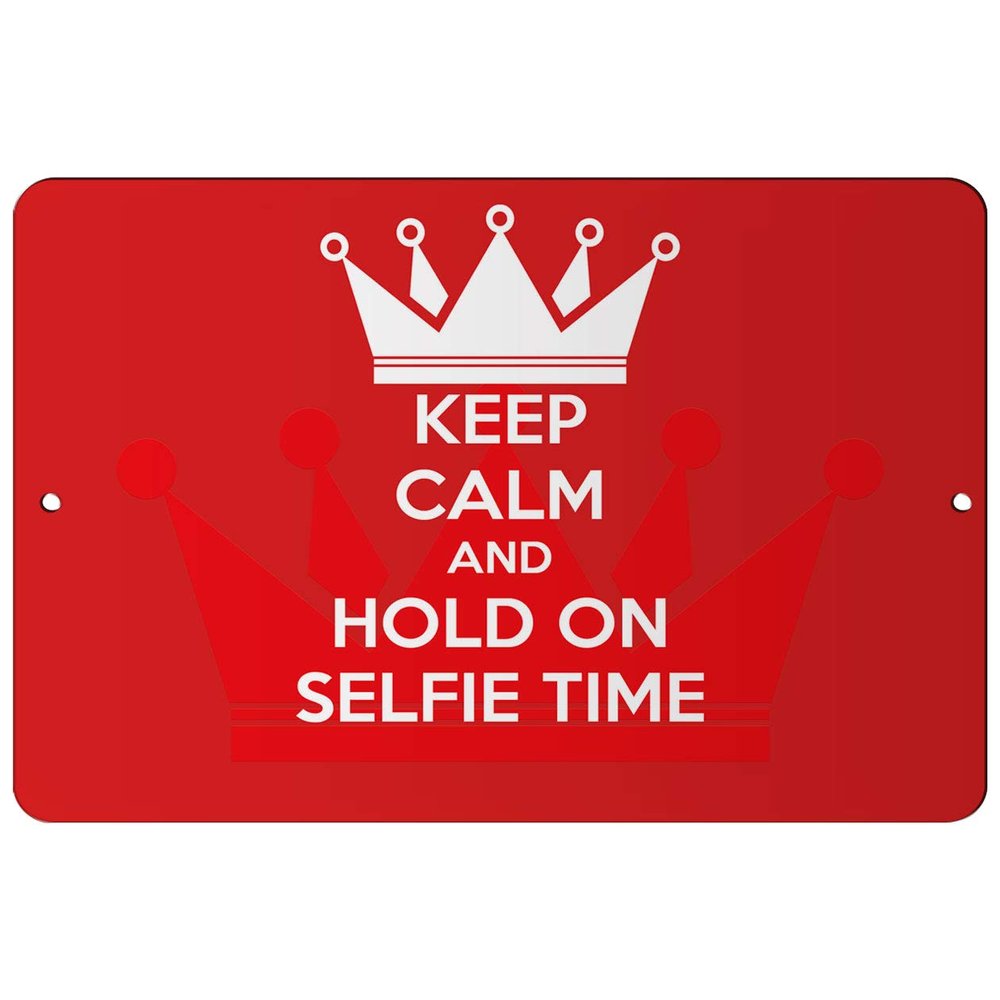 Makoroni - Keep Calm and Hold ON Selfie TIME - 12"x18" Aluminum Novelty Fun Street Sign, DesC68