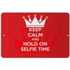 Makoroni - Keep Calm and Hold ON Selfie TIME - 12"x18" Aluminum Novelty Fun Street Sign, DesC68 view 1