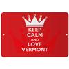 Makoroni - Keep Calm and Love Vermont - 8"x12" Aluminum Novelty Fun Street Sign, DesD95 view 1