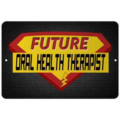 Makoroni - Future Oral Health Therapist Career - 8"x12" Aluminum Novelty Fun Street Sign, DesU85