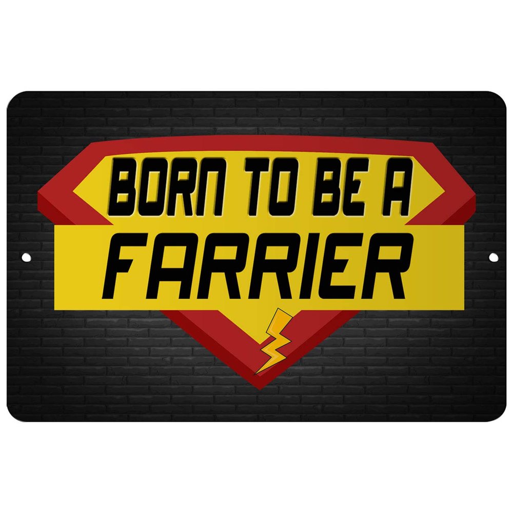 Makoroni - Born to BE A Farrier Career - 8"x12" Aluminum Novelty Fun Street Sign, DesB58