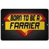 Makoroni - Born to BE A Farrier Career - 8"x12" Aluminum Novelty Fun Street Sign, DesB58 view 1