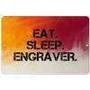 Makoroni - EAT Sleep EAT Sleep Engraver - 8"x12" Aluminum Novelty Fun Street Sign, DesW37 view 1