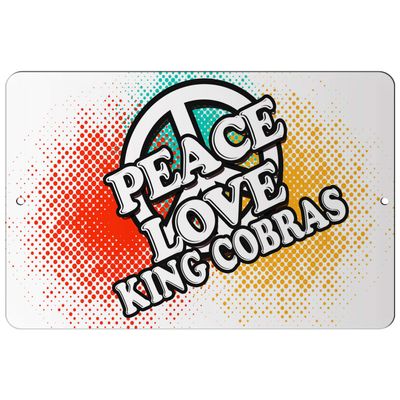 Makoroni - Peace Love King Cobras - 8"x12" Aluminum Novelty Fun Street Sign, DesW10