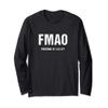 FMAO (Freezing My Ass Off!) Survive Winter in this Hilarious Long Sleeve T-Shirt view 1