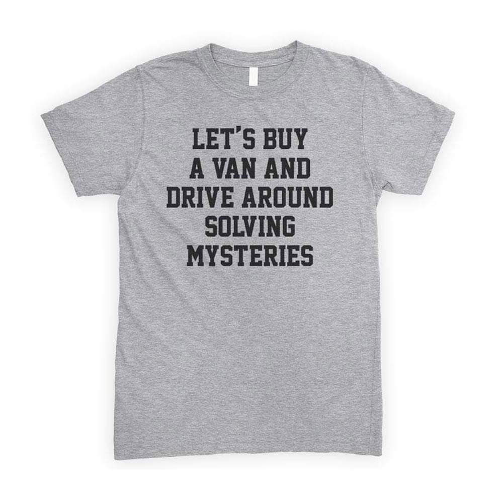 Mens Let's Buy A Van and Drive T-Shirt Funny Sarcastic Nerdy Shirts (Grey,M)