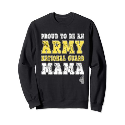 Proud To Be An Army National Guard Mama - Military Mother Sweatshirt
