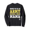 Proud To Be An Army National Guard Mama - Military Mother Sweatshirt view 1