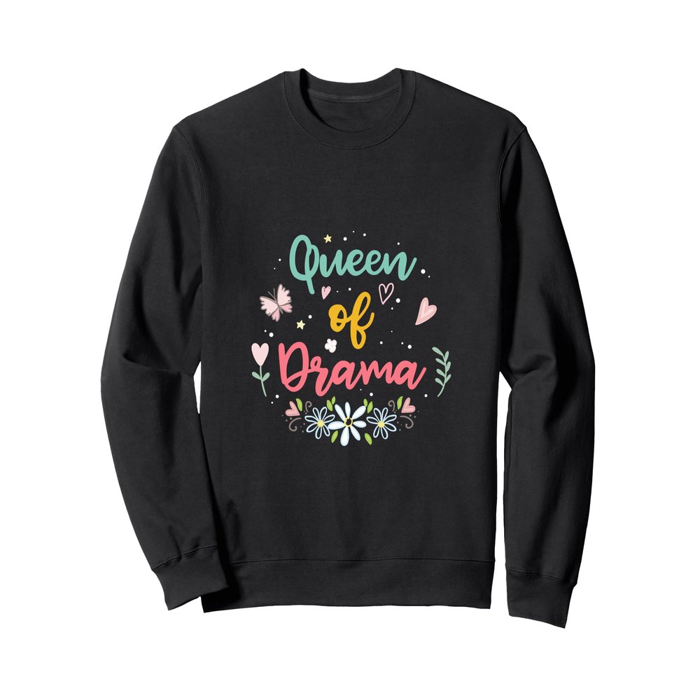 Queen of Drama Sweatshirt