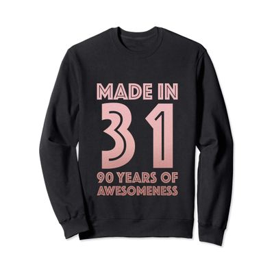 90th Birthday Gifts Woman Man Age 90 Year Old Grandma 1931 Sweatshirt