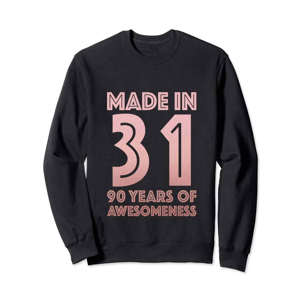 90th Birthday Gifts Woman Man Age 90 Year Old Grandma 1931 Sweatshirt
