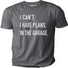 I Can't I Have Plans in The Garage | Funny Mechanic T Shirt (Small, Dark Heather Gray) view 1